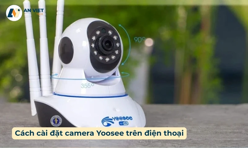 cách cài đặt camera yoosee trên điện thoại